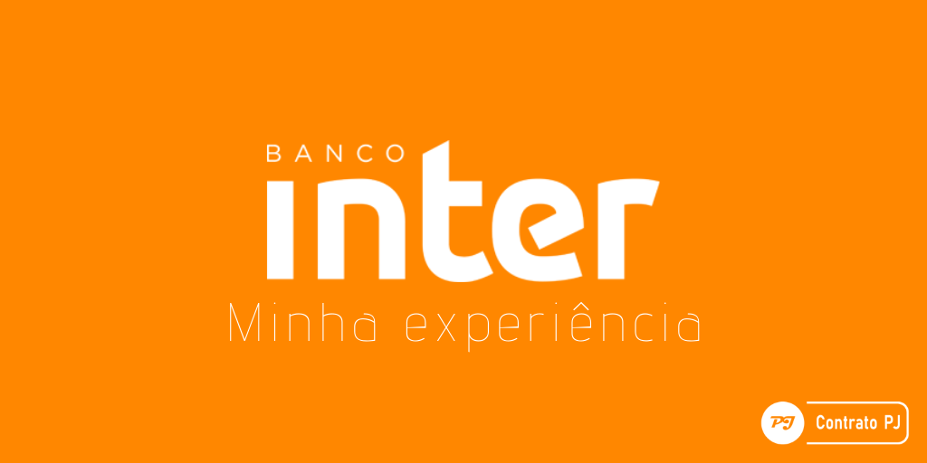 Minha experiência com o Banco Inter