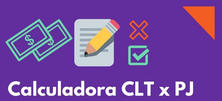Calculadora CLT x PJ 2022 Calculadora CLT x PJ 2022