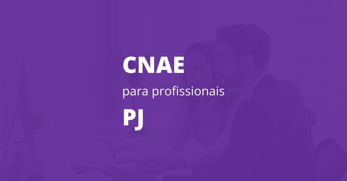 CNAE para profissionais liberais e assalariados PJ