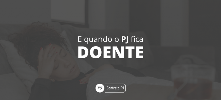 E quando o PJ fica doente?