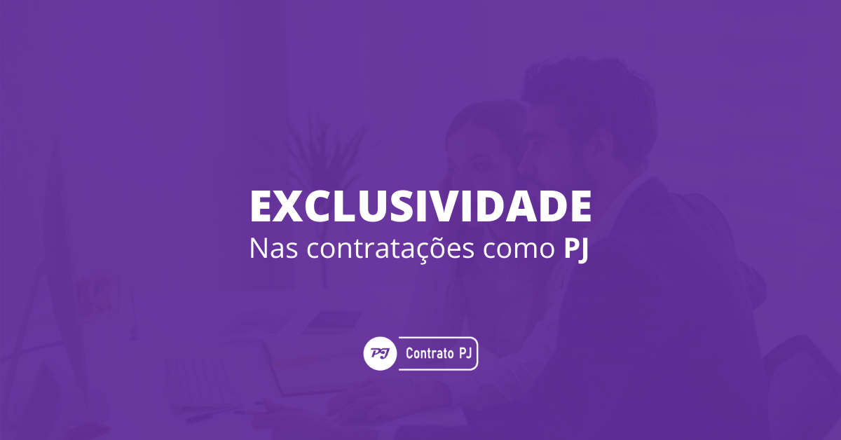 Exclusividade em contratações PJ