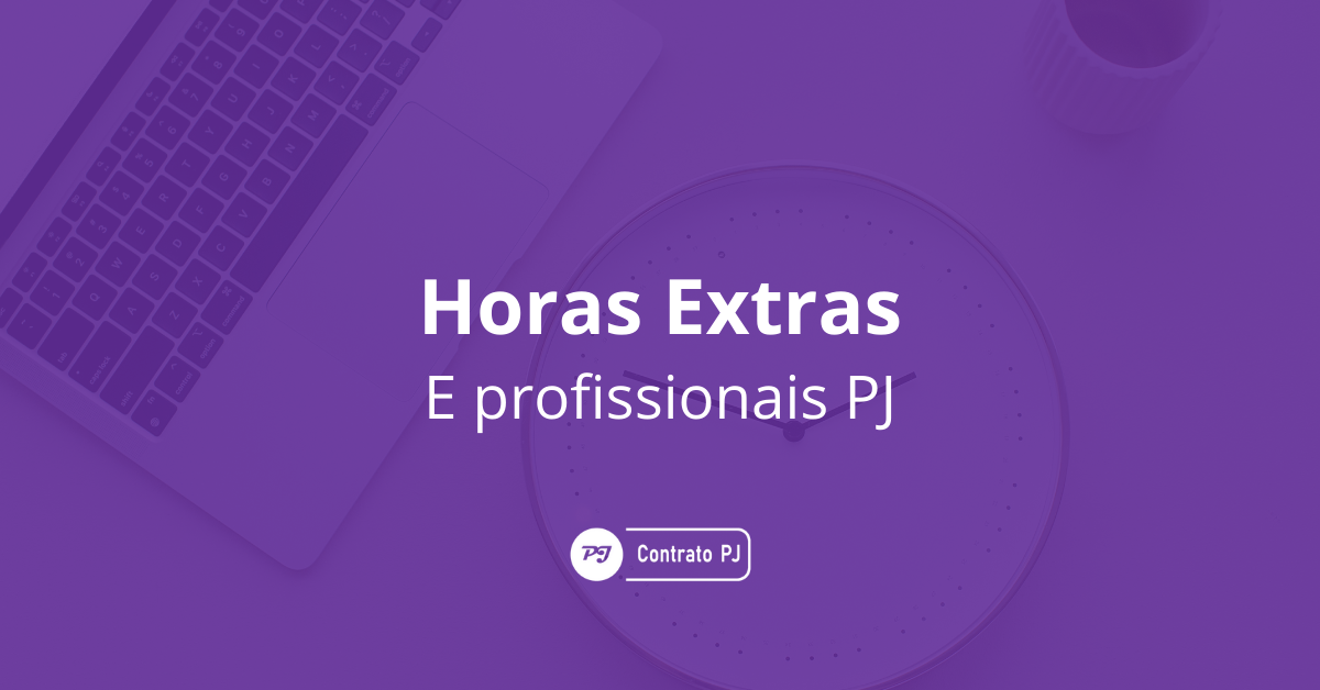 Hora extra e profissionais PJ