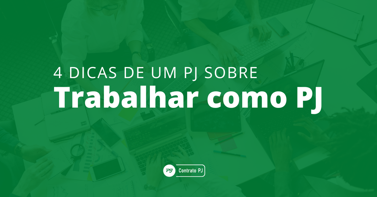 4 dicas de um PJ sobre trabalhar como PJ