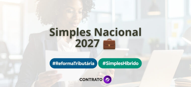Simples Nacional muda em 2027: o que muda para profissionais PJ? Simples Nacional 2027 - Reforma Tributária - Simples Híbrido